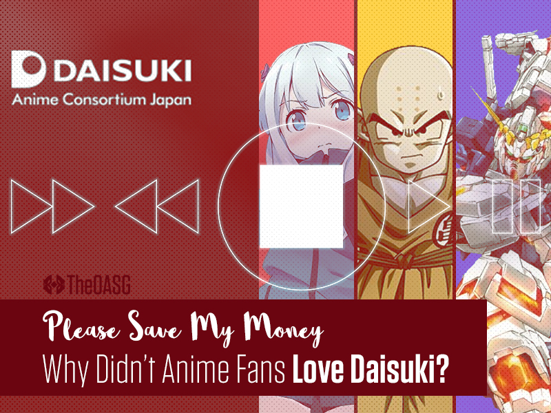 Why Didn't Anime Fans Love Daisuki? - TheOASG